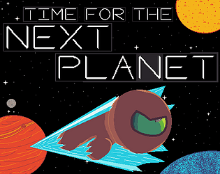 Time for the Next Planet title above a brown astronaut jumping in hyperspace with planets in the background